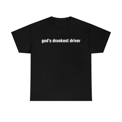 god's drunkest driver