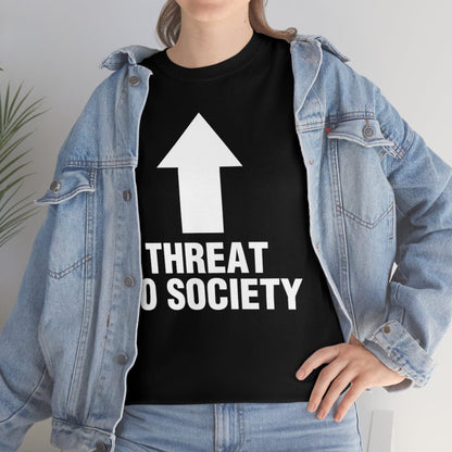 THREAT TO SOCIETY