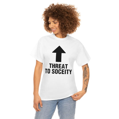 THREAT TO SOCIETY