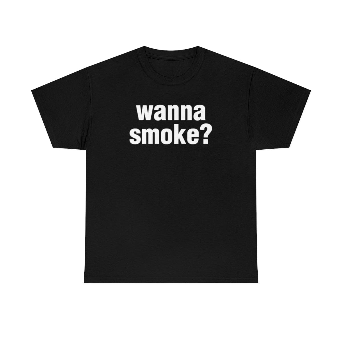 wanna smoke?